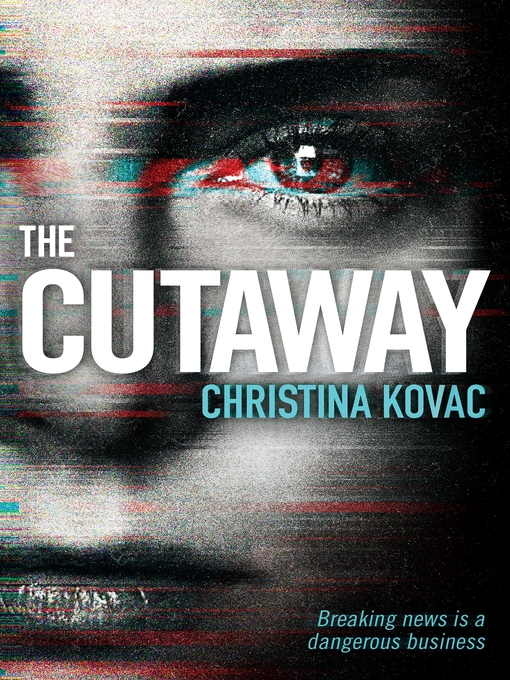 Title details for The Cutaway by Christina Kovac - Wait list